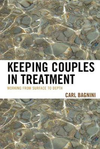 Cover image for Keeping Couples in Treatment: Working from Surface to Depth