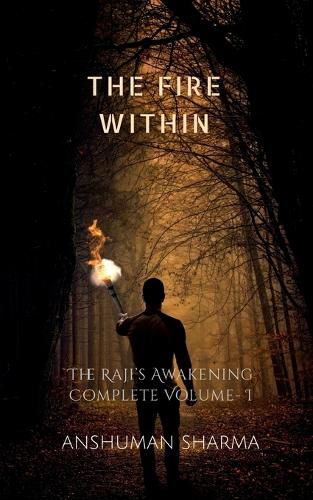 Cover image for The Fire Within - The Raji's Awakening (Complete Volume I)