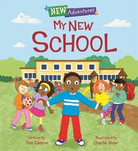 Cover image for New Adventures: My New School