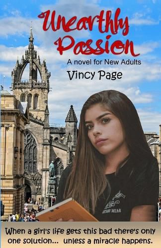 Cover image for Unearthly Passion: A novel for New Adults