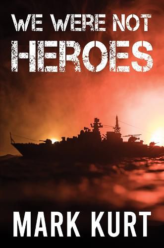 Cover image for We Were Not Heroes