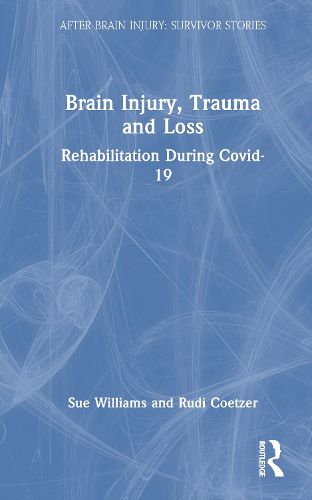 Cover image for Brain Injury, Trauma and Loss