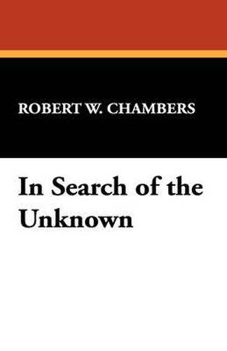 Cover image for In Search of the Unknown