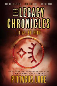 Cover image for The Legacy Chronicles: Trial by Fire