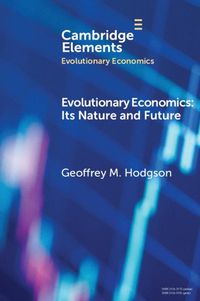 Cover image for Evolutionary Economics: Its Nature and Future