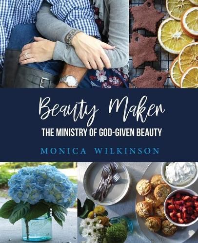 Cover image for Beauty Maker: The Ministry of God-Given Beauty