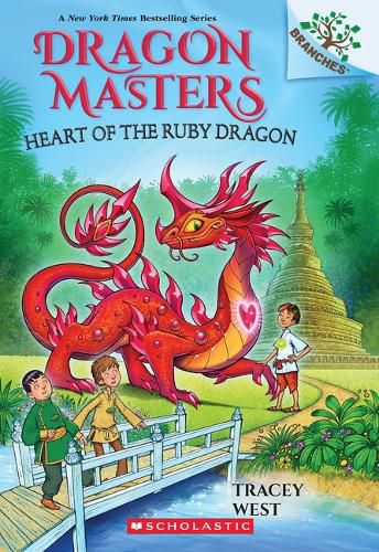 Cover image for Heart of the Ruby Dragon: A Branches Book (Dragon Masters #32)