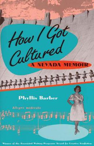 Cover image for How I Got Cultured: A Nevada Memoir