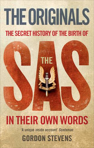 Cover image for Originals: The Secret History of the Birth of the SAS: In Their Own Words