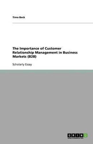 Cover image for The Importance of Customer Relationship Management in Business Markets (B2B)