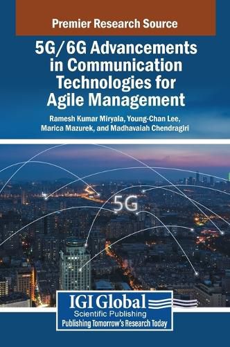 Cover image for 5G/6G Advancements in Communication Technologies for Agile Management