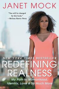 Cover image for Redefining Realness: My Path to Womanhood, Identity, Love & So Much More