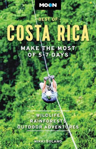 Cover image for Moon Best of Costa Rica (First Edition): Make the Most of 5-7 Days