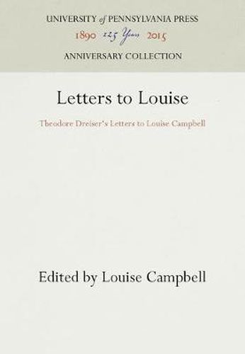 Cover image for Letters to Louise: Theodore Dreiser's Letters to Louise Campbell