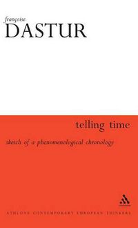 Cover image for Telling Time: Sketch of a Phenomenological Chronology