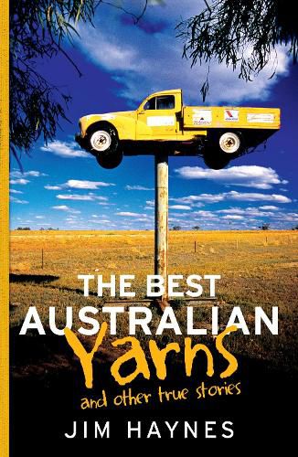 Cover image for The Best Australian Yarns: and other true stories