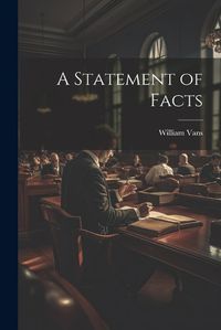 Cover image for A Statement of Facts