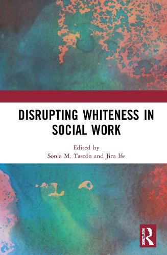 Cover image for Disrupting Whiteness in Social Work