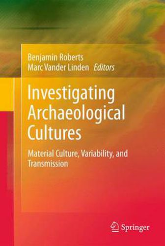 Cover image for Investigating Archaeological Cultures: Material Culture, Variability, and Transmission