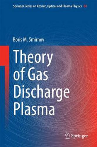 Cover image for Theory of Gas Discharge Plasma