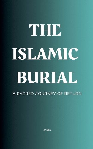 Cover image for The Islamic Burial