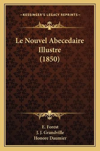 Cover image for Le Nouvel Abecedaire Illustre (1850)