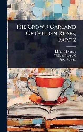 Cover image for The Crown Garland Of Golden Roses, Part 2