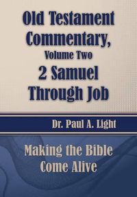 Cover image for Old Testament Commentary, 2 Samuel Through Job