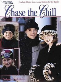 Cover image for Chase the Chill (Leisure Arts #3042)