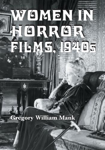 Women in Horror Films: 1940s