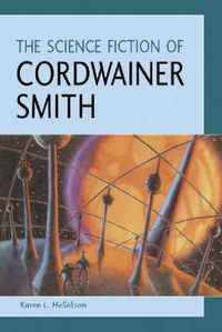 Cover image for The Science Fiction of Cordwainer Smith