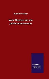 Cover image for Vom Theater um die Jahrhundertwende