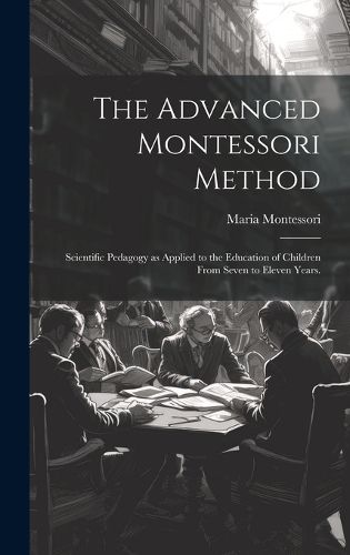 Cover image for The Advanced Montessori Method