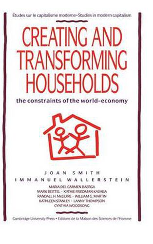 Creating and Transforming Households: The Constraints of the World-Economy