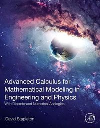 Cover image for Advanced Calculus for Mathematical Modeling in Engineering and Physics