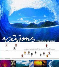 Cover image for Visions of Tropical Islands: A Journey into the Exotic Surf Zone