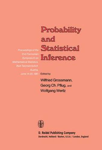 Cover image for Probability and Statistical Inference: Proceedings of the 2nd Pannonian Symposium on Mathematical Statistics, Bad Tatzmannsdorf, Austria, June 14-20, 1981