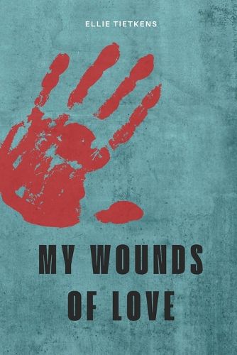 Cover image for My wounds of love