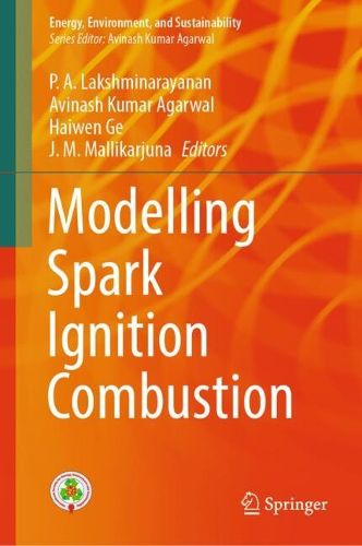 Cover image for Modelling Spark Ignition Combustion