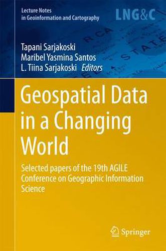 Cover image for Geospatial Data in a Changing World: Selected papers of the 19th AGILE Conference on Geographic Information Science