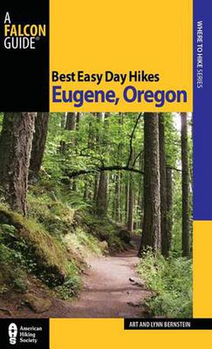 Cover image for Best Easy Day Hikes Eugene, Oregon