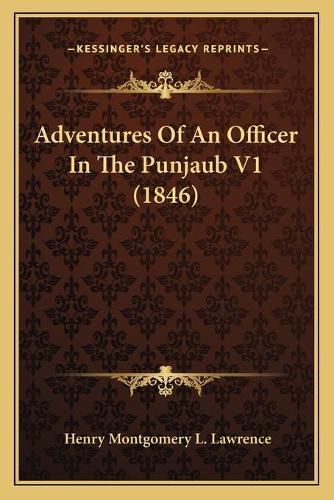 Cover image for Adventures of an Officer in the Punjaub V1 (1846)