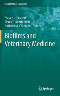 Cover image for Biofilms and Veterinary Medicine