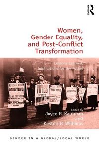 Cover image for Women, Gender Equality, and Post-Conflict Transformation: Lessons Learned, Implications for the Future