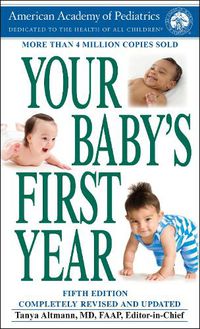 Cover image for Your Baby's First Year: Fifth Edition