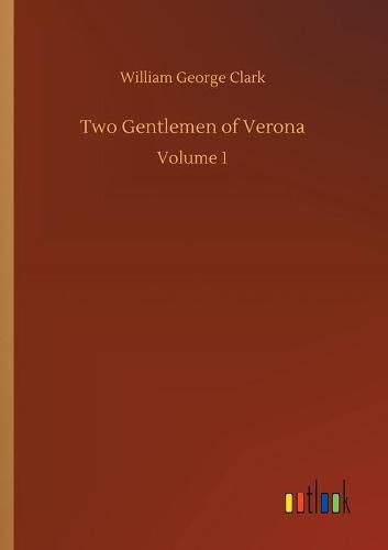 Cover image for Two Gentlemen of Verona: Volume 1