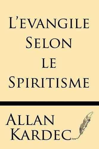 Cover image for L'Evangile Selon Le Spiritisme