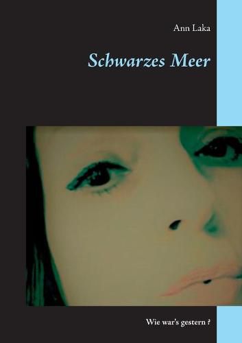 Cover image for Schwarzes Meer: Wie war's gestern ?