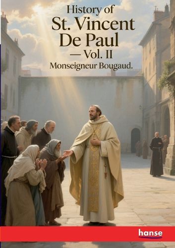 Cover image for History of St. Vincent De Paul