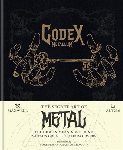 Cover image for Codex Metallum: The secret art of metal decoded